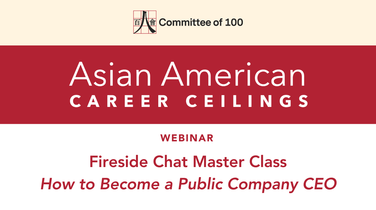 Asian American Career Ceilings: How to Become a Public Company CEO