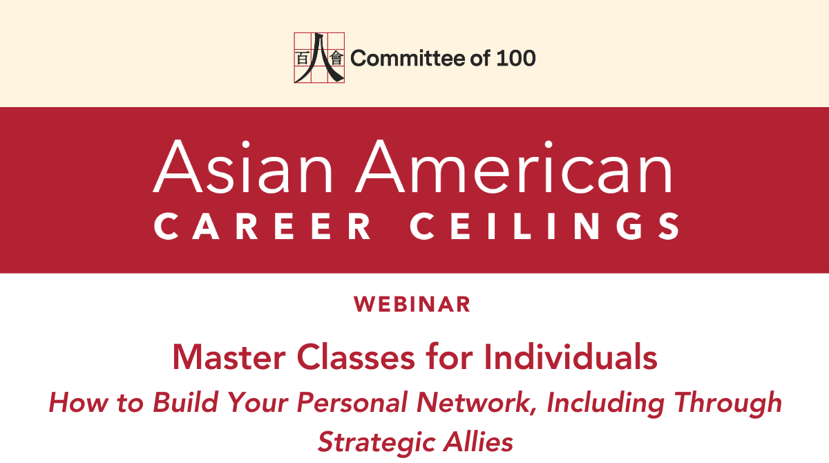 Asian American Career Ceilings: How to Build Your Personal Network